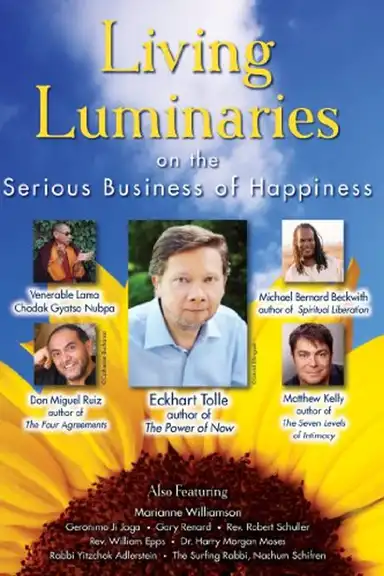 Living Luminaries: On the Serious Business of Happiness