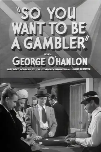 So You Want to Be a Gambler