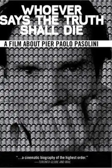 Whoever Says the Truth Shall Die