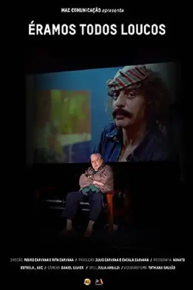 Éramos Todos Loucos