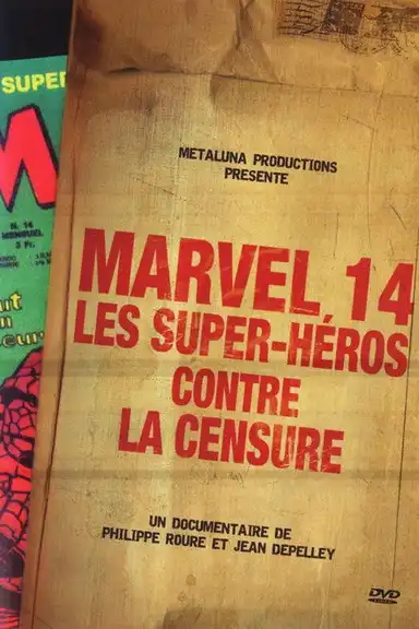 Marvel 14 : Les super-héros contre la censure