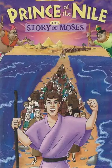 Prince of the Nile: The Story of Moses