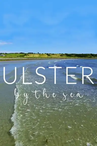 Ulster by the Sea