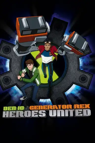 Ben 10 - Generator Rex: Heroes United
