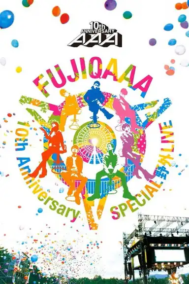 AAA 10th Anniversary Special Yagai Live In Fuji-Q Highland