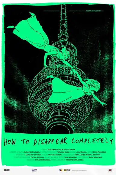 How to Disappear Completely