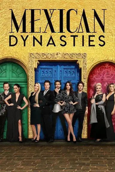 Mexican Dynasties