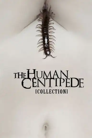 The Human Centipede Collection