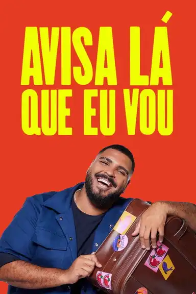 Avisa Lá Que Eu Vou