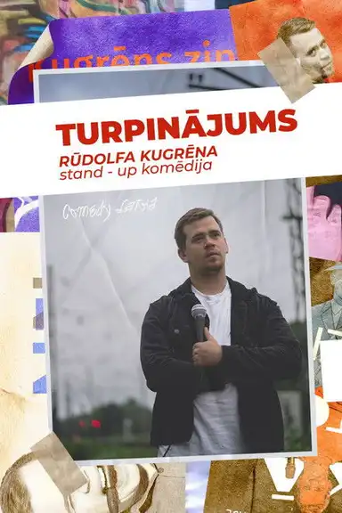 Turpinājums. Rūdolfa Kugrēna solo stand-up izrāde