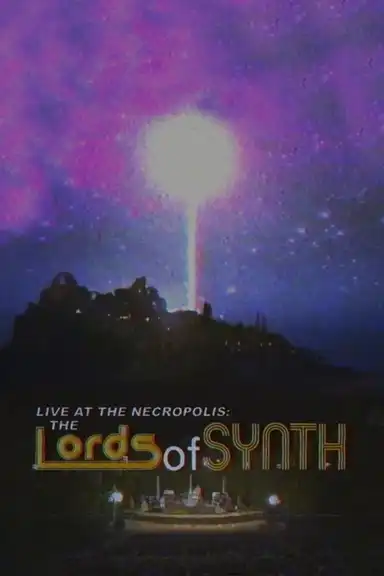 Live at the Necropolis: The Lords of Synth