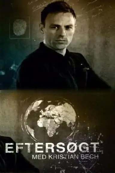 Eftersøgt - med Kristian Bech