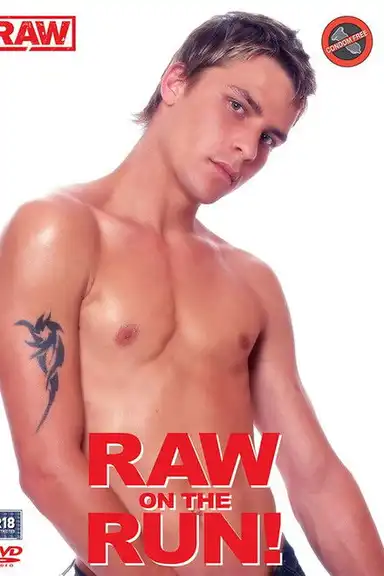 Raw on the Run!