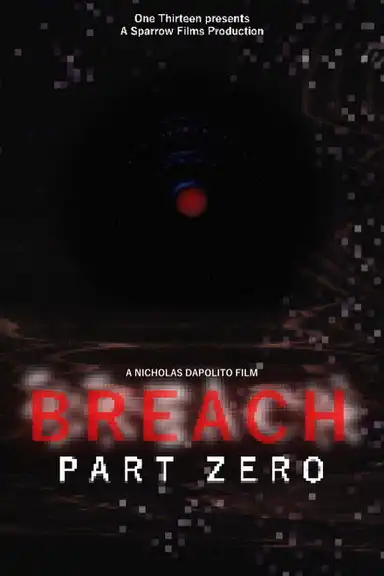 BREACH: PART ZERO