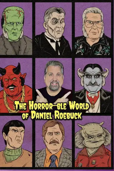 The Horror-ble World of Daniel Roebuck