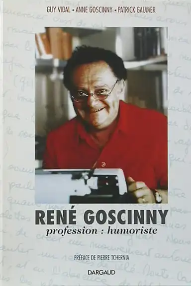 René Goscinny, profession : Humoriste