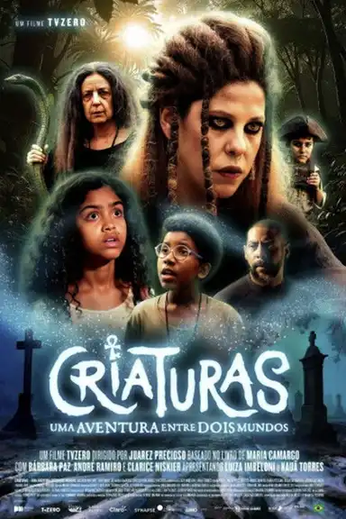 Criaturas – Uma Aventura entre Dois Mundos
