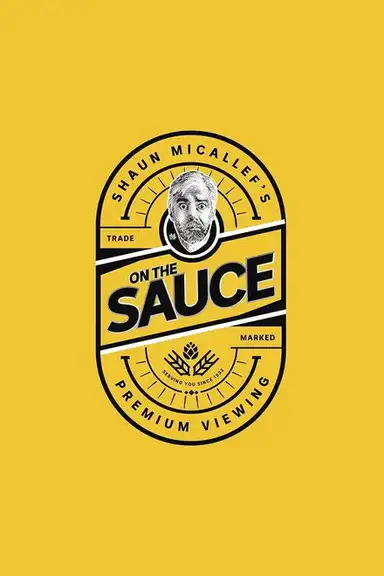 Shaun Micallef's on the Sauce