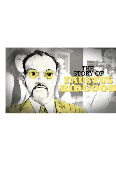 The Story of Faustus Bidgood