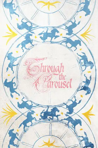 Through the Carousel