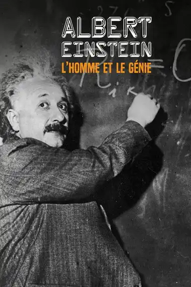 Albert Einstein: l'homme et le génie