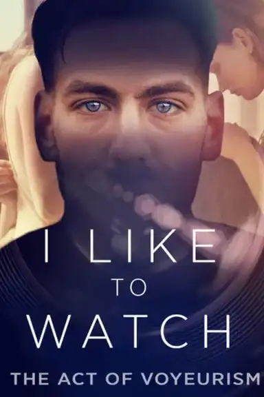 I Like To Watch