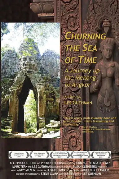 Churning the Sea of Time: A Journey Up the Mekong to Angkor