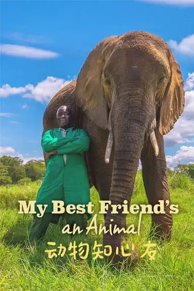 My Best Friend's An Animal