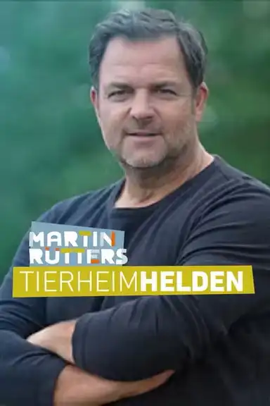 Martin Rütters Tierheimhelden