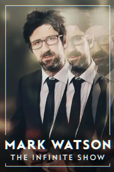 Mark Watson: The Infinite Show