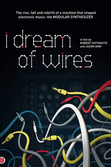 I Dream of Wires