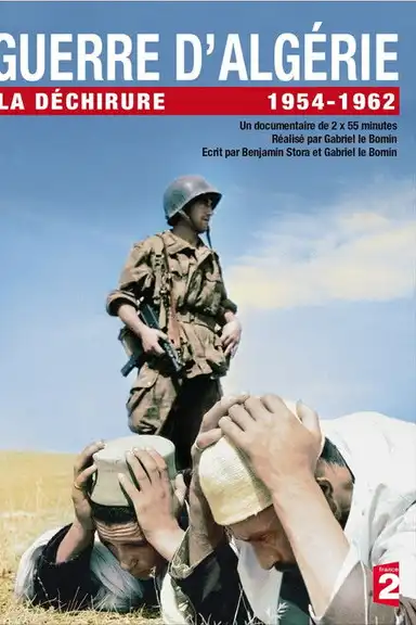 Guerre d'algérie, la déchirure