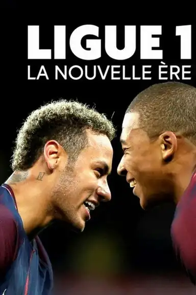 Ligue 1 : la nouvelle ère