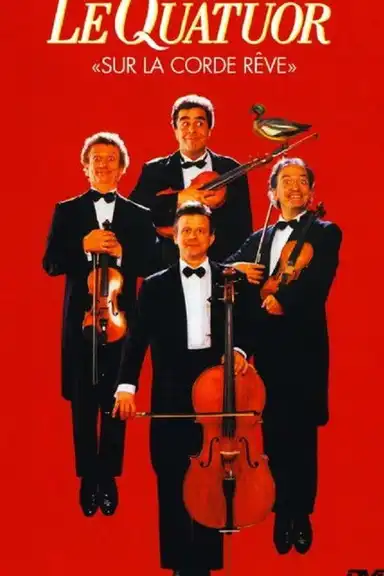 Le Quatuor - Sur la corde rêve