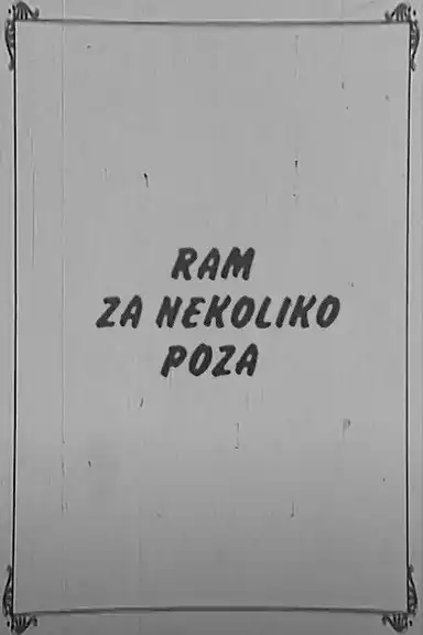 Frame for A Few Poses