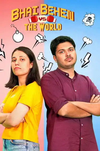 Bhai Behen vs the World