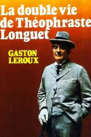 La Double Vie de Théophraste Longuet