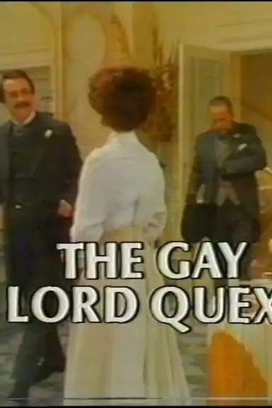 The Gay Lord Quex