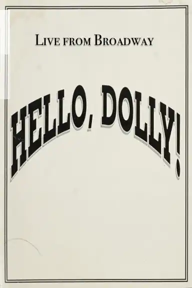 Live from Broadway: Hello, Dolly!