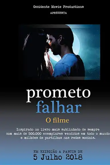 Prometo Falhar - O Filme