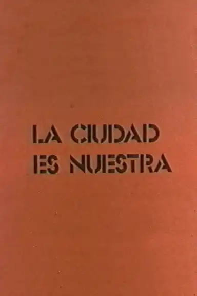 La ciudad es nuestra