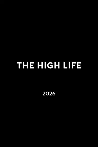 The High Life