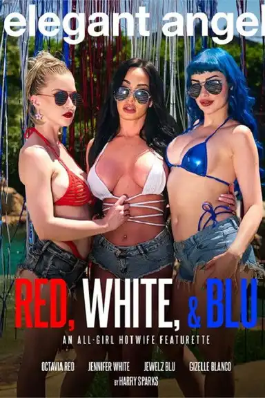 Red, White & Blu: An All-Girl Hotwife Featurette