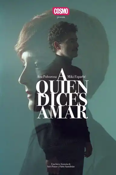 A quien dices amar