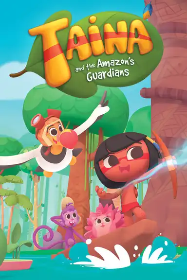 Taina and the Amazon's Guardians