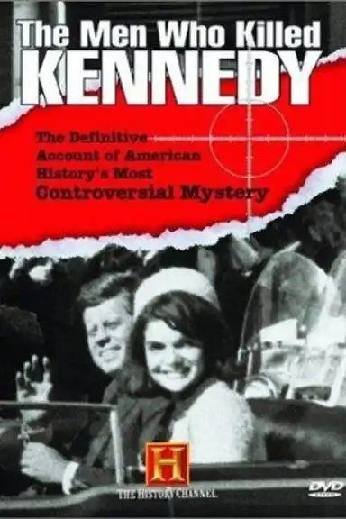 The Men Who Killed Kennedy