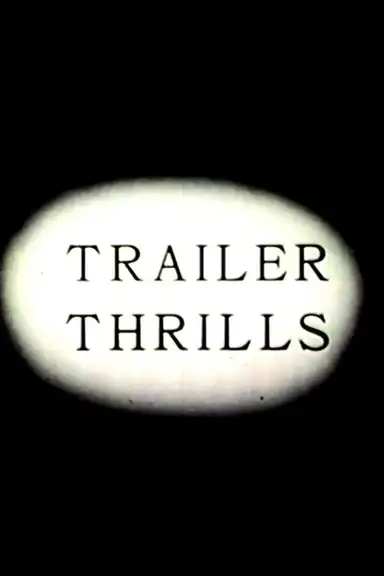 Trailer Thrills
