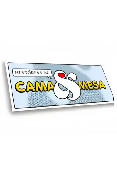 Histórias de Cama & Mesa
