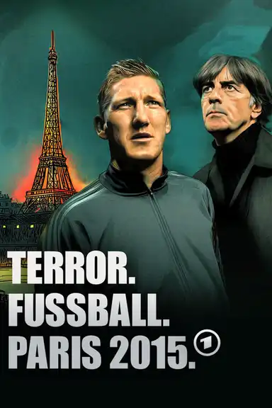 Terror. Fußball. Paris 2015 · Die Nationalmannschaft im Visier