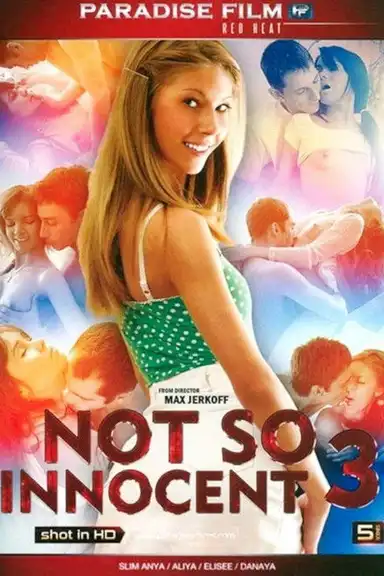 Not So Innocent 3